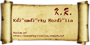 Késmárky Rozália névjegykártya