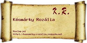 Késmárky Rozália névjegykártya